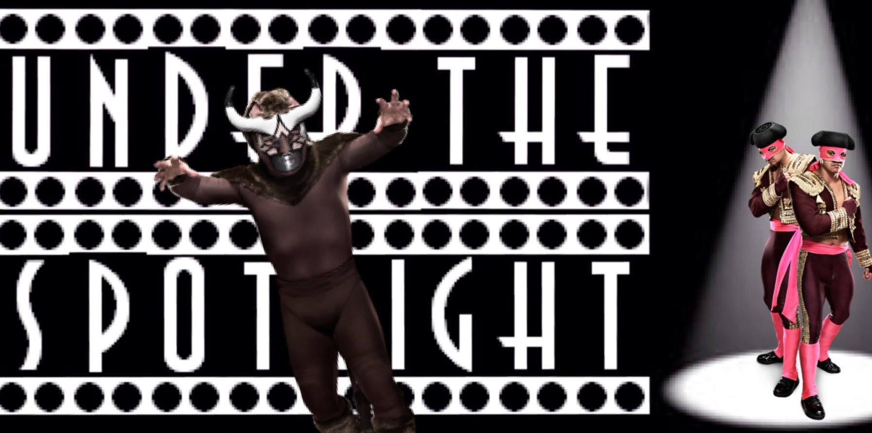 Under the Spotlight - Los Matadores